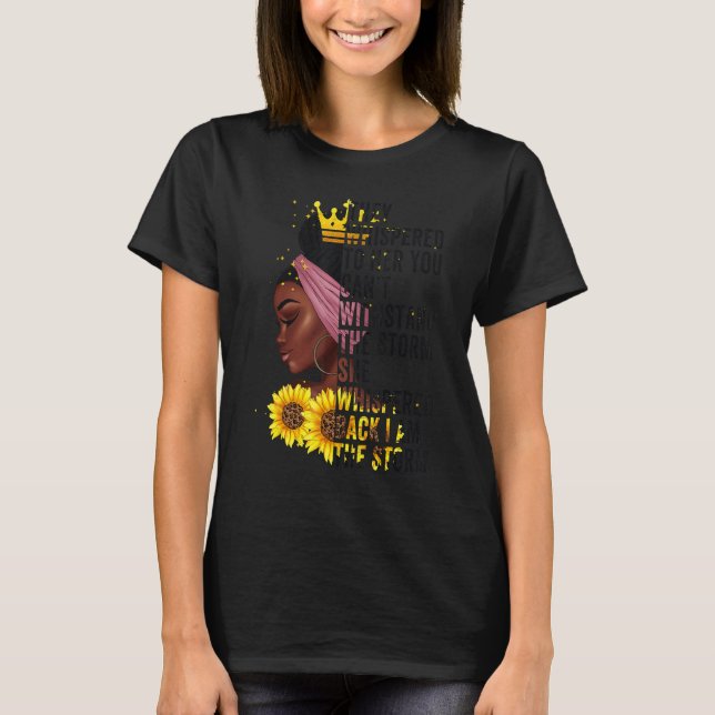 Black History Month Women African Afro I Am The St T-Shirt (Front)