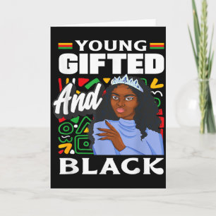 Black History Month Young Gifted And Black Card