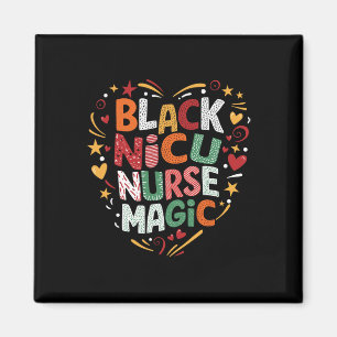 Black History Nicu Nurse Magic African American Nu Magnet