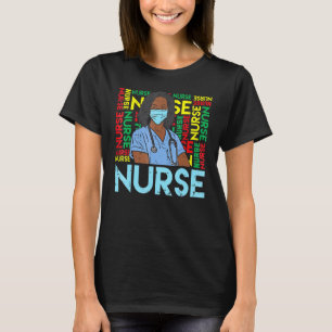 Black History Nurse African American Pride Melanin T-Shirt
