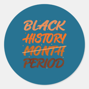 Black History Period African American History Men  Classic Round Sticker