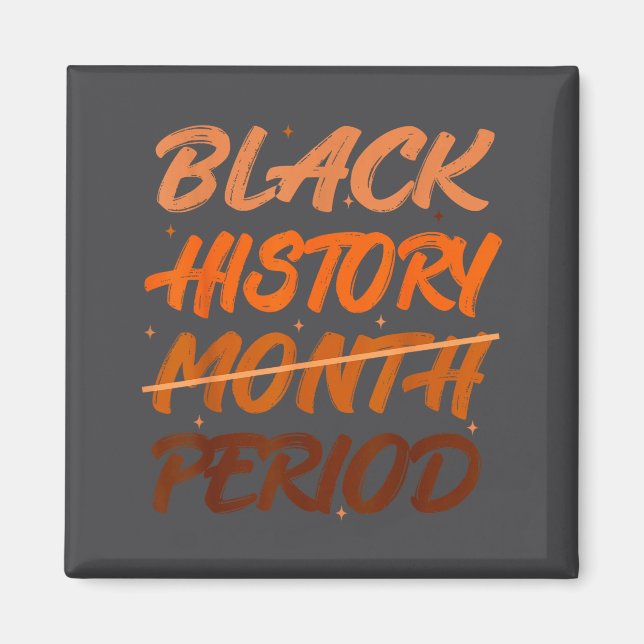 Black History Period African American History Men  Magnet (Front)