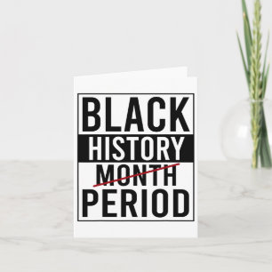 Black History Period Black History Month African A Card