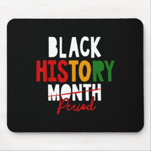 Black History Period Black History Month African A Mouse Mat