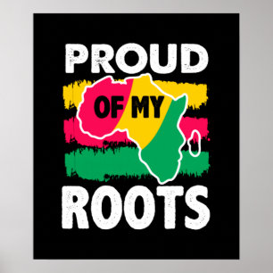 Black History Proud of My Roots Poster