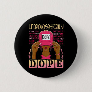Black History Queen Afro Unapologetically Drug Mel 6 Cm Round Badge