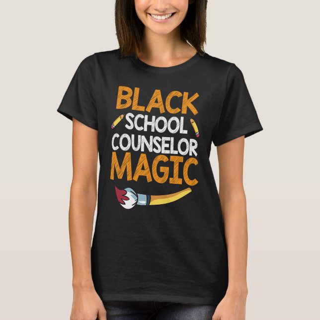 Black History School Counsellor Magic Guidance Cou T-Shirt (Front)