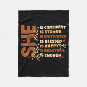Black History She Is Me Strong Educated Blessed Wo Fleece Blanket