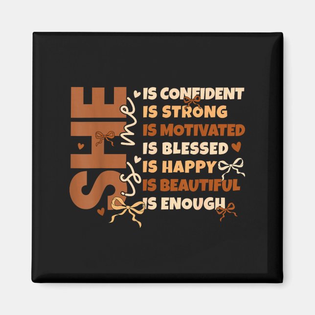 Black History She Is Me Strong Educated Blessed Wo Magnet (Front)