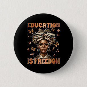 Black History Teacher Education Is Freedom Black H 6 Cm Round Badge