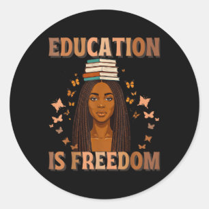 Black History Teacher Education Is Freedom Black H Classic Round Sticker