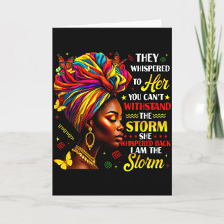 Black History They Whispered To Her Melanin Queen Card