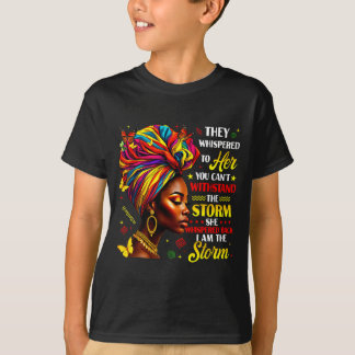 Black History They Whispered To Her Melanin Queen T-Shirt