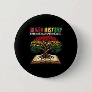 Black History Tree Book Honoring Past Inspiring Fu 6 Cm Round Badge