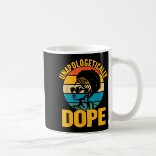 Black History Unapologetically Afro Melanin Girl W Coffee Mug