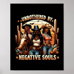 Black History Unbothered By Negative Souls Black C Poster