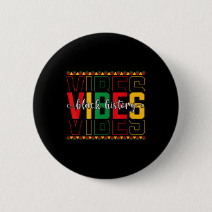 Black History Vibes African American Freedom Junet 6 Cm Round Badge