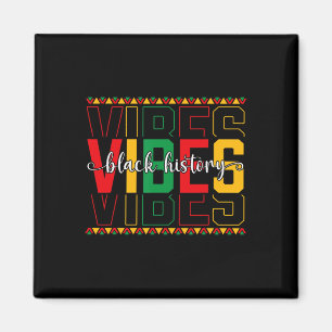 Black History Vibes African American Freedom Junet Magnet