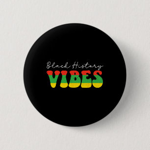 Black History Vibes Black History Month Vintage Me 6 Cm Round Badge