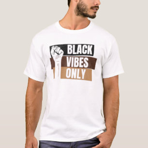 Black History Vibes Only Melanin Men Women Kids Bo T-Shirt