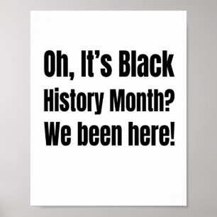 Black History We Never Left! Sticker Poster