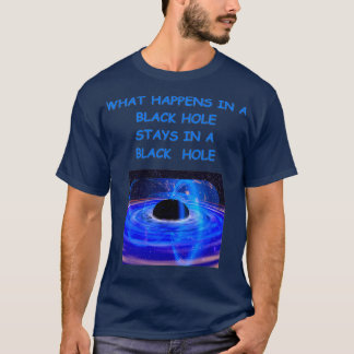Black hole 1 T-Shirt