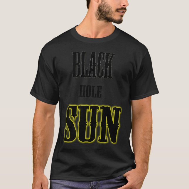Black Hole Sun T-Shirt (Front)