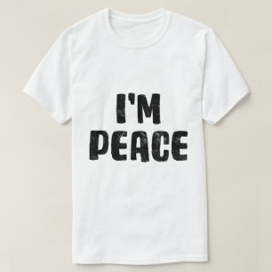 BLACK I Come In Peace I'm Peace Funny Matching  T-Shirt