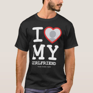 Black I Love My Girlfriend Photo Text T-Shirt