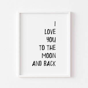 Black I love you to the moon and back print