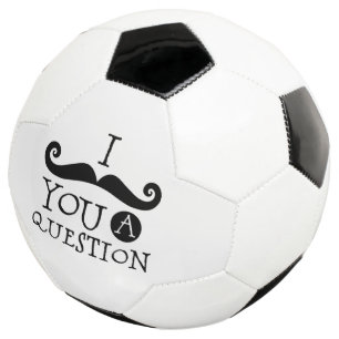 Black I moustache you a question Football