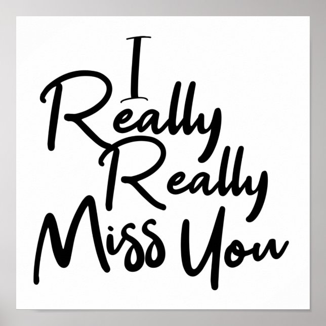 Black i really really miss you poster (Front)
