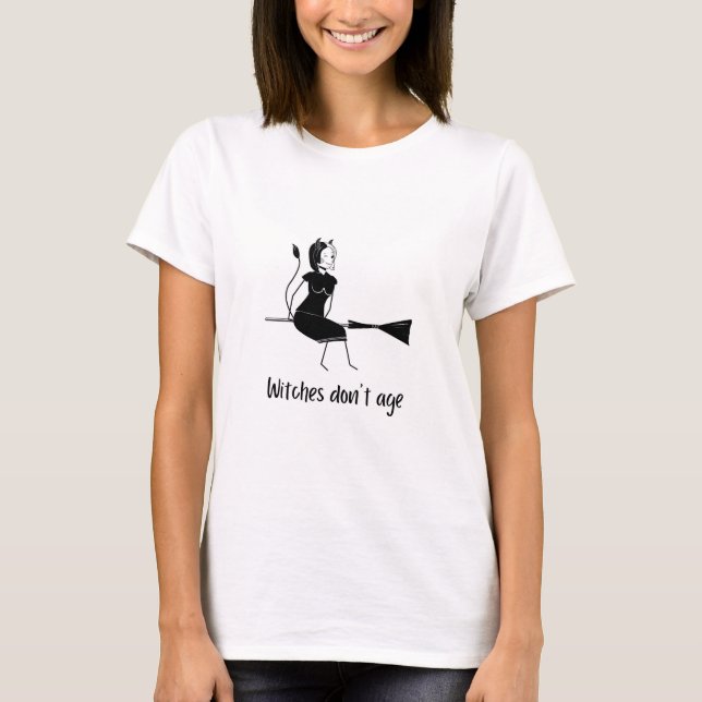 Black Illustrated Witches Don't Age T-Shirt (Front)