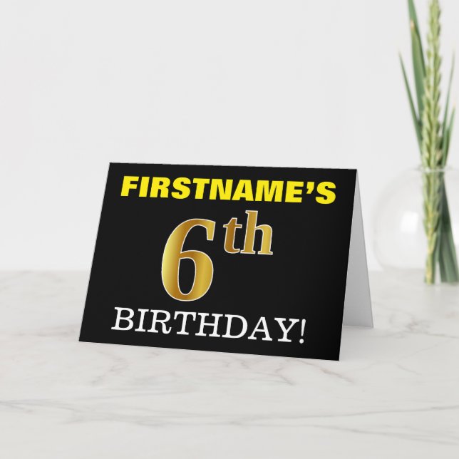 Black, Imitation Gold "6th BIRTHDAY" Card (Front)