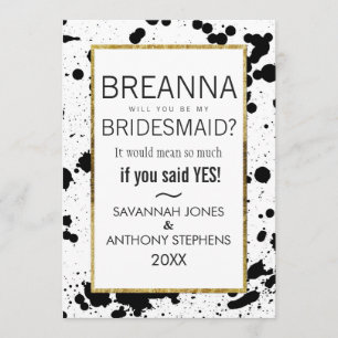 Black Ink Splatters and Gold Bridesmaids Invites