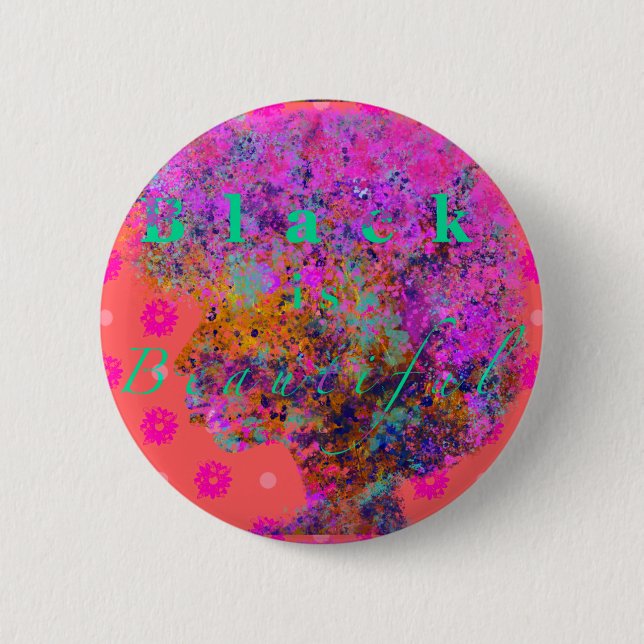 Black is Beautiful 6 Cm Round Badge (Front)