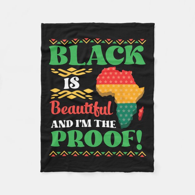 Black Is Beautiful And I'm The Proof African Ameri Fleece Blanket (Front)