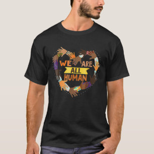 Black Is Beautiful Black History Month - We Are Al T-Shirt