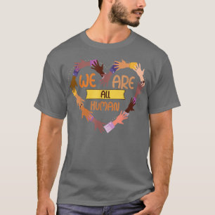 Black Is Beautiful Black History MonthWe Are All H T-Shirt