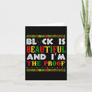 Black Is Beautiful I'm The Proof Pride Heritage Af Card