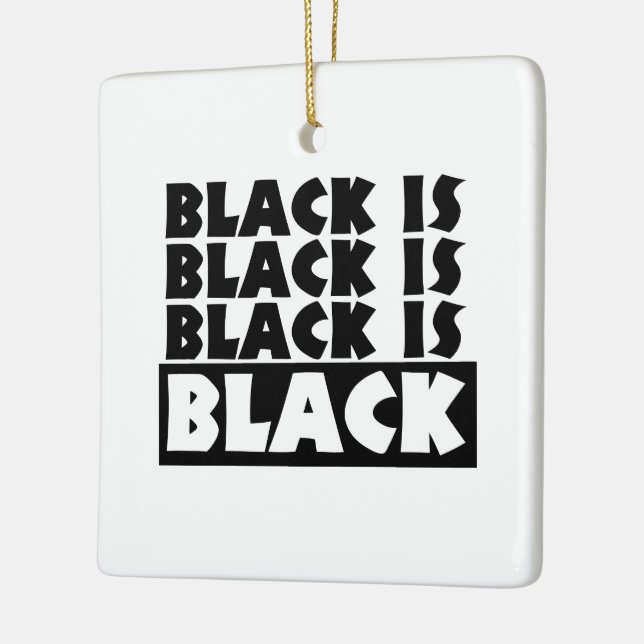 Black Is Black Ceramic Ornament (Left)