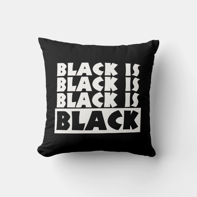 Black Is Black Cushion (Front)
