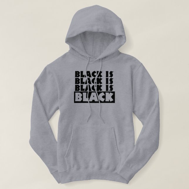 Black Is Black Hoodie (Design Front)