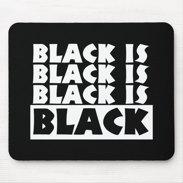 Black Is Black Mouse Mat (Front)