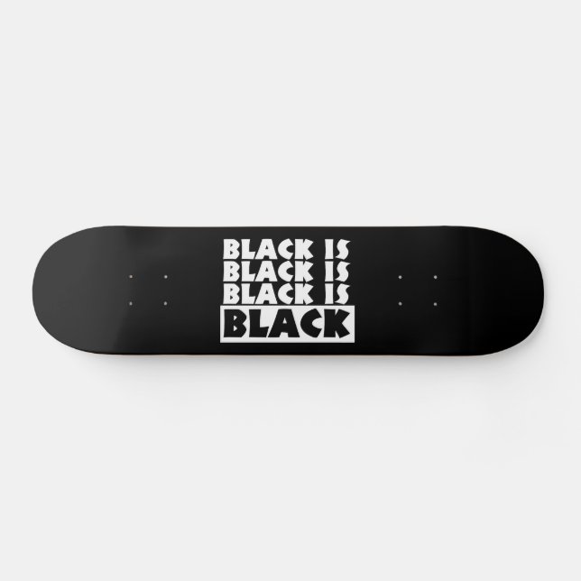 Black Is Black Skateboard (Horz)