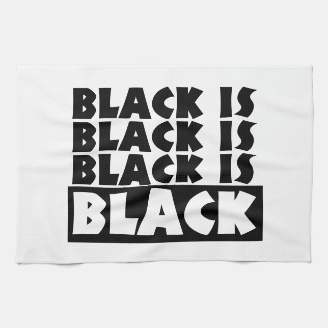 Black Is Black Tea Towel (Horizontal)