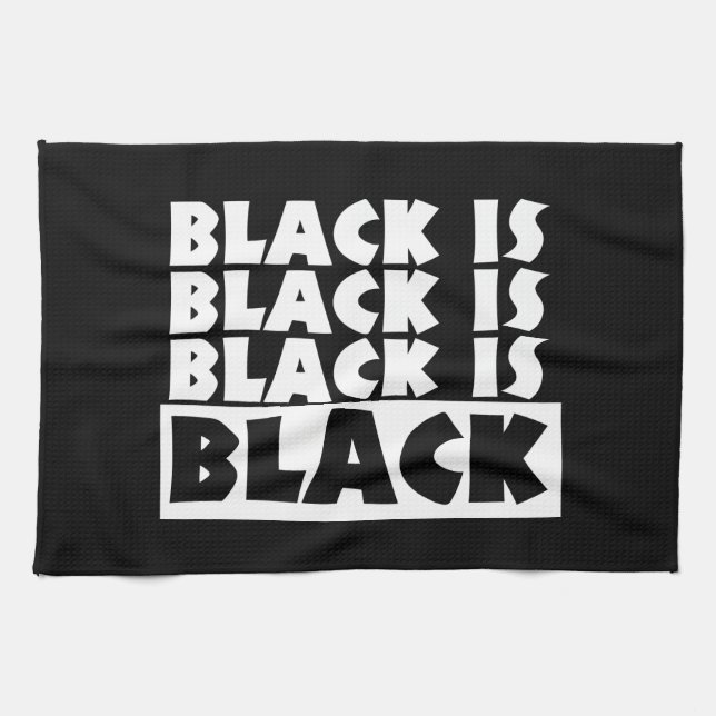 Black Is Black Tea Towel (Horizontal)