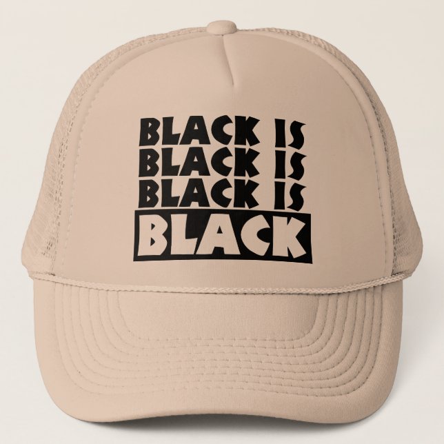 Black Is Black Trucker Hat (Front)