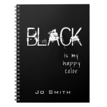 BLACK is my happy colour - personalised