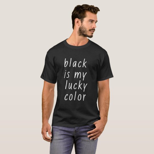 Black Is My Lucky Colour Logo Funny T-Shirt